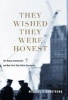 They Wished They Were Honest - The Knapp Commission and New York City Police Corruption (Hardcover) - Michael F Armstrong Photo