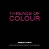 Threads of Colour (Hardcover) - Dominic Bradbury Photo