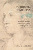 The Birth of Feminism - Woman as Intellect in Renaissance Italy and England (Hardcover) - Sarah Gwyneth Ross Photo