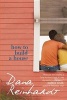 How to Build a House (Paperback, Ember) - Dana Reinhardt Photo