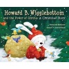 Howard B. Wigglebottom and the Power of Giving - A Christmas Story (Hardcover) - Howard Binkow Photo