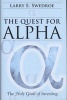 The Quest for Alpha - The Holy Grail of Investing (Hardcover) - Larry E Swedroe Photo