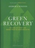 Green Recovery - Get Lean, Get Smart, and Emerge from the Downturn on Top (Hardcover, New) - Andrew S Winston Photo