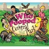 Who Pooped in Central Park? - Scat and Tracks for Kids (Paperback) - Gary D Robson Photo