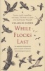 While Flocks Last (Paperback) - Charlie Elder Photo