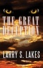 The Great Deception (Paperback) - Larry S Lakes Photo