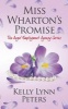 Miss Wharton's Promise (Paperback) - Kelly Lynn Peters Photo