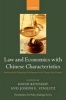 Law and Economics with Chinese Characteristics - Institutions for Promoting Development in the Twenty-First Century (Hardcover) - David Kennedy Photo