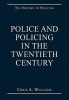 Police and Policing in the Twentieth Century (Hardcover, New Ed) - Chris A Williams Photo