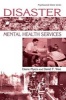 Disaster Mental Health Services - A Primer for Practitioners (Paperback) - Diane Myers Photo