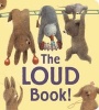 The Loud Book! (Hardcover) - Deborah Underwood Photo