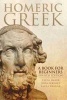 Homeric Greek: A Book for Beginners (English, Greek, Paperback, 4th Revised edition) - Clyde Pharr Photo