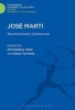 Jose Marti - Revolutionary Democrat (Hardcover) - Christopher Abel Photo