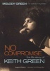 No Compromise - The Life Story of Keith Green (Paperback) - Melody Green Photo