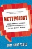 Netymology: From Apps to Zombies - A Linguistic Celebration of the Digital World (Hardcover) - Tom Chatfield Photo