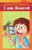 I am Scared (Paperback) - Discovery Kidz Photo