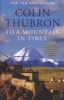 To a Mountain in Tibet (Paperback) - Colin Thubron Photo