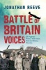 Battle of Britain Voices - 37 Fighter Pilots Tell Their Extraordinary Stories (Hardcover) - Jonathan Reeve Photo