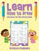 Learn How to Draw - Activities for Kids Activity Book (Paperback) - Creative Playbooks Photo