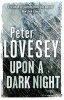 Upon A Dark Night (Paperback) - Peter Lovesey Photo