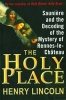 The Holy Place - Sauniere and the Decoding of the Mystery of Rennes-Le-Chateau (Paperback) - Henry Lincoln Photo