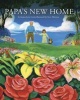 Papa's New Home (Hardcover) - Jessica Lynn Curtis Photo