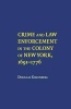 Crime and Law Enforcement in the Colony of New York, 1691-1776 (Paperback) - Douglas Greenberg Photo