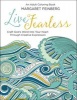 Live Fearless - An Adult Coloring Book (Paperback) - Margaret Feinberg Photo