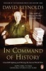 In Command of History - Churchill Fighting and Writing the Second World War (Paperback) - David Reynolds Photo