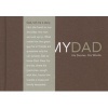 My Dad - His Story. His Words. (Hardcover) - Dan Zadra Photo