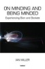 On Minding and Being Minded - Experiencing Bion and Beckett (Paperback) - Ian Miller Photo