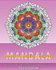 Colorful Mandala Coloring - 50 Simple, Color Art for Everyone, Coloring for Relax, Coloring Is Fun and Happiness (Paperback) - Tamara Loehr Photo