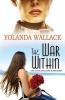 The War within (Paperback) - Yolanda Wallace Photo