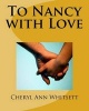 To Nancy with Love (Paperback) - Cheryl Ann Whitsett Photo