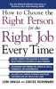 How to Choose the Right Person for the Right Job Every Time (Hardcover) - Davila Photo