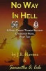 No Way in Hell - A Steel Corps/Trident Security Crossover Novel - Book 2 (Paperback) - Samantha a Cole Photo