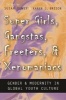 Super Girls, Gangstas, Freeters and Xenomaniacs - Gender and Modernity in Global Youth Culture (Hardcover) - Susan Dewey Photo