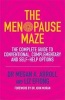 The Menopause Maze - The Complete Guide to Conventional, Complementary and Self-Help Options (Paperback) - Megan A Arroll Photo