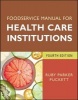 Food Service Manual for Health Care Institutions (Paperback, 4th Revised edition) - Ruby Parker Puckett Photo