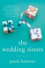 The Wedding Sisters (Paperback) - Jamie Brenner Photo