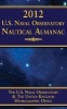 U.S. Naval Observatory Nautical Almanac (Paperback, 2012) - U S Naval Observatory Photo