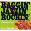 Raggin', Jazzin', Rockin' - A History of American Musical Instrument Makers (Hardcover) - Susan Van Hecke Photo