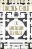 Una Habitacion Olvidada / The Forgotten Room: A Novel (Spanish, Paperback) - Lincoln Child Photo