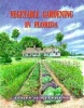 Vegetable Gardening in Florida (Paperback) - James M Stephens Photo