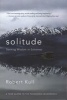 Solitude - Seeking Wisdom in Extremes - a Year Alone in the Patagonia Wilderness (Paperback) - Robert Kull Photo