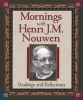 Mornings with Henri J M Nouwen - Readings and Reflections (Paperback) - Henri JM Nouwen Photo