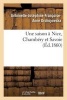 Une Saison a Nice, Chambery Et Savoie (French, Paperback) - Antoinette Josephine Francoise Anne Drohojowska Photo