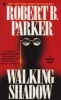 Walking Shadow - A Spenser Novel (Paperback) - Robert B Parker Photo