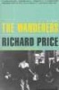 The Wanderers (Paperback, 1st Mariner Books ed) - Richard Price Photo