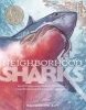 Neighborhood Sharks - Hunting with the Great Whites of California's Farallon Islands (Hardcover) - Katherine Roy Photo